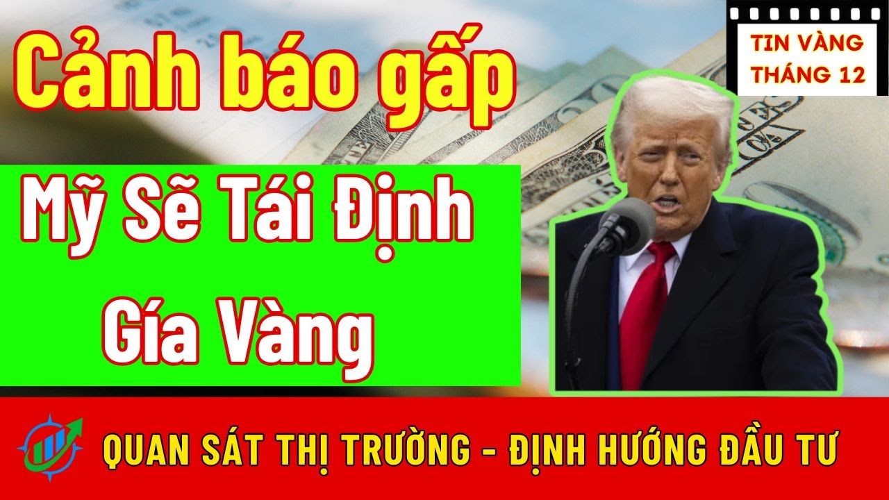 Cảnh báo gấp Mỹ Sẽ Tái Định Giá Vàng Để Cứu USD Khỏi Núi Nợ Công?|Hướng Đầu Tư