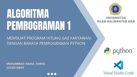 ALGORITMA PEMROGRAMAN 1 - Membuat Program Hitung Gaji Karyawan Menggunakan Bahasa Python