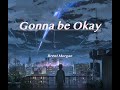 Gonna Be Okay - Brent Morgan (Lyrics)