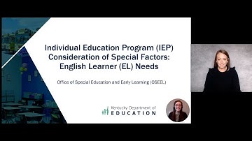 Individual Education Program (IEP) - Consideration of Special Factors - English Learner (EL) Needs