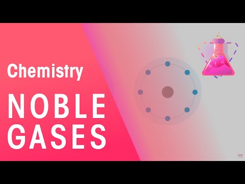 നോബിൾ വാതകങ്ങൾ - ഗ്രൂപ്പ് 18 ലെ വാതകങ്ങൾ | ദ്രവ്യത്തിന്റെ ഗുണങ്ങൾ | രസതന്ത്രം | ഫ്യൂസ് സ്കൂൾ