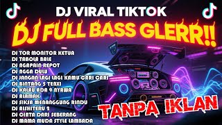 Download Lagu ​DJ FULL BASS GLERR!! TERBARU 2025 VIRAL TIKTOK | NONSTOP 1 JAM TANPA IKLAN MP3