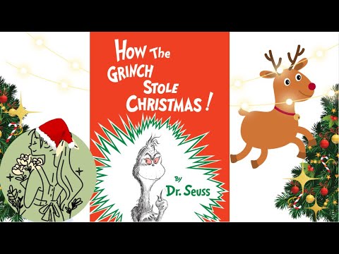 HOW THE GRINCH STOLE BY DR.SEUSS READ ALOUD - YouTube