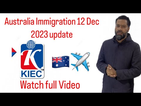 KIEC | Australia Immigration 12 Dec 2023 update