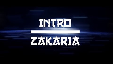 ZAKARIA | INTRO ☆ By ConfuseArtz