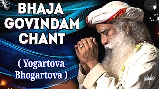 Sadhguru Chants Yogartova Bhogartova ( Bhaja Govindam Chant ) | Life INSIGHTS