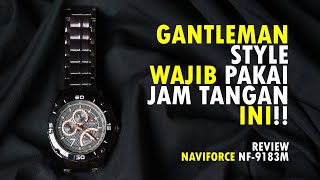 REVIEW NAVIFORCE NF-9183M | REKOMENDASI JAM TANGAN PRIA STYLE GENTLEMEN!!!