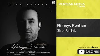 Sina Sarlak - Nimeye Penhan ( سینا سرلک - نیمه ی پنهان )