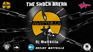 THE SHOCK BREAK⚡ ShockOne x Mobb Deep Breakbeat (Bboys/Bgirls Edit) | DJ Mattkilla 