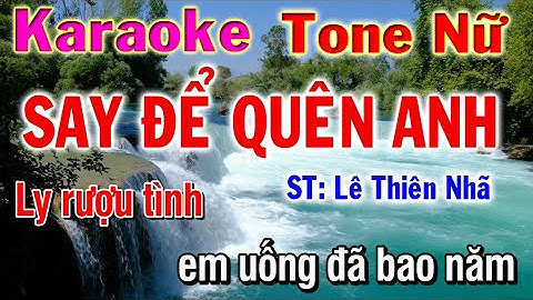 Say Để Quên Anh karaoke Tone Nữ || Nhạc Sống Phương Hiếu Organ