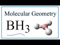 BH3 Molecular Geometry and Properties