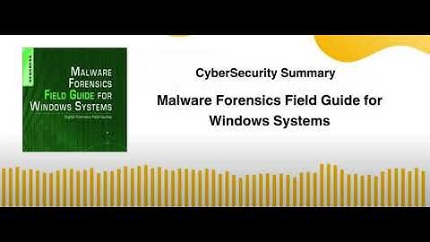 Malware Forensics Field Guide for Windows Systems