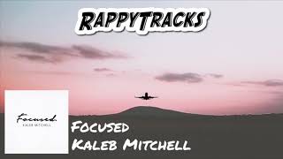 Kaleb Mitchell - Focused