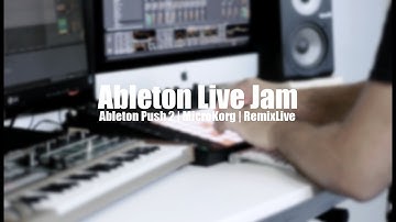 Live Jam With Ableton Push 2 | Microkorg | RemixLive