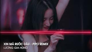♫ Xin Má Rước Dâu (PiPo Remix) x Diệu Kiên ♫ Anh Ơi Nắng Mưa Dãi Dầu Về Nhà Xin Má Hot Tik Tok 2022