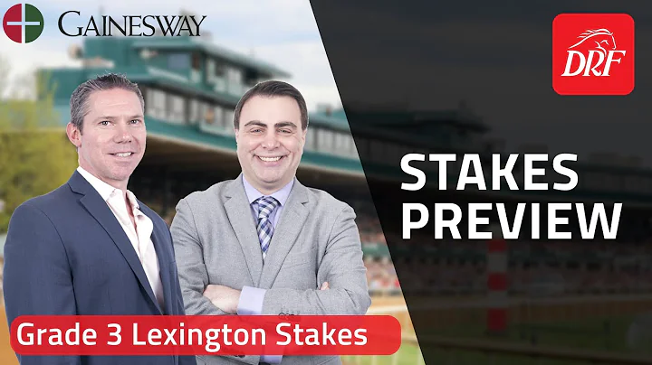 Grade 3 Lexington Stakes Preview 2022