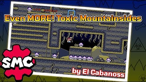 Super Mario Construct: Even MORE! Toxic Mountainsides by El Cabanoss