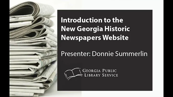 Webinar: Intro to Georgia Historic Newspaper Website