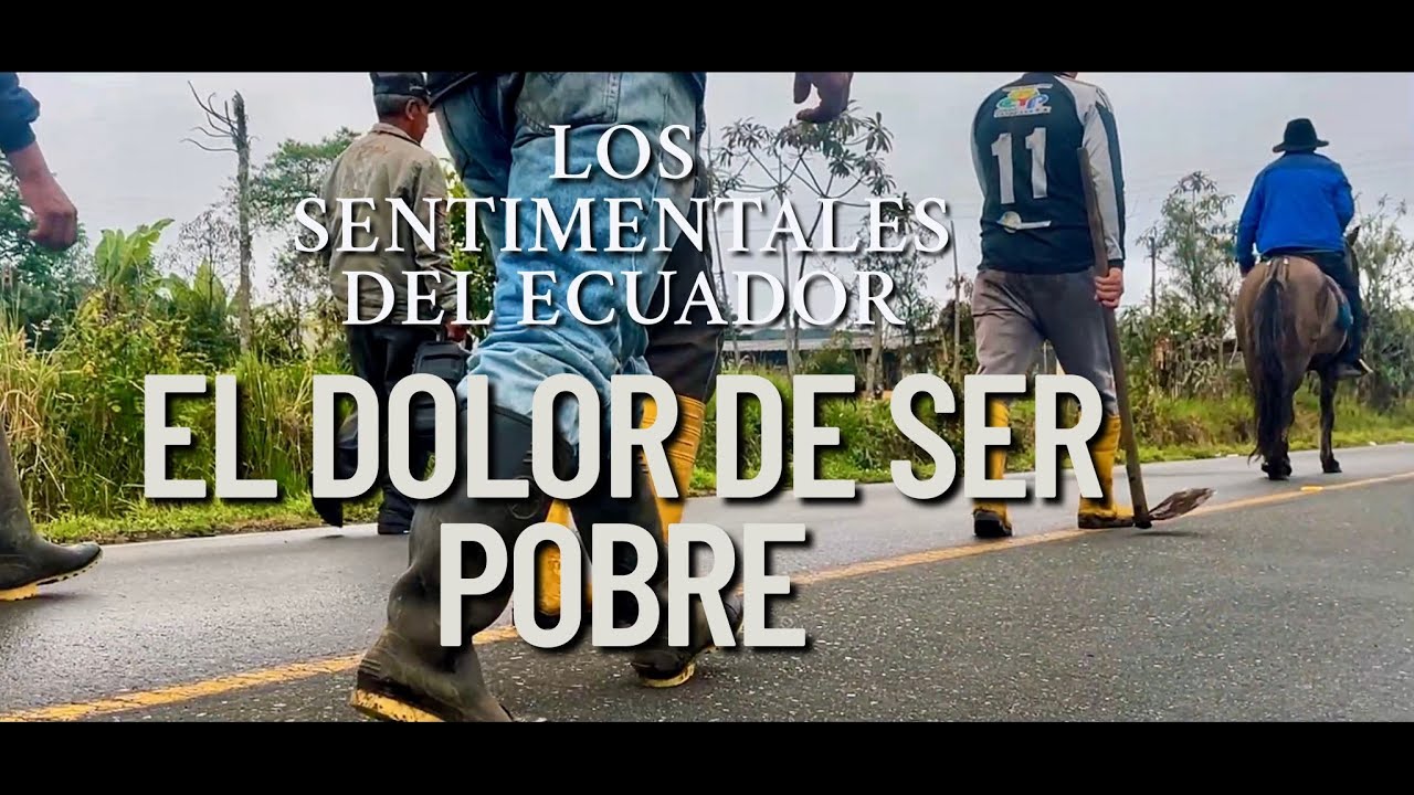 El Dolor De Ser Pobre - Los Sentimentales Del Ecuador - Video Oficial