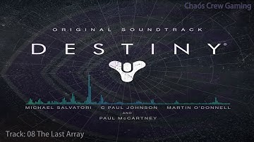Destiny OST 08 The Last Array