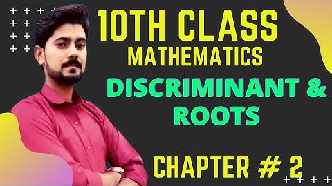 Discriminant & Roots - Exercise # 2.1 || 10th Class Mathematics