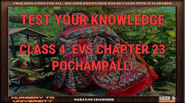 CLASS 4  EVS CHAPTER 23 POCHAMPALLI