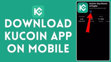 How to Download KuCoin App on Mobile Phone (2024) | Install KuCoin App on Mobile Phone
