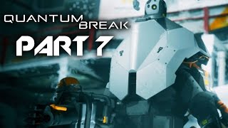 Quantum Break Gameplay Walkthrough Part 7 - ACT 3 BOSS FIGHT (Full Game) Quantum Break Gameplay Walkthrough Part 7 - ACT 3 BOSS FIGHT (Full Game)