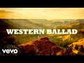 Miniature de la vidéo de la chanson Western Ballad (From "His Name Was King")