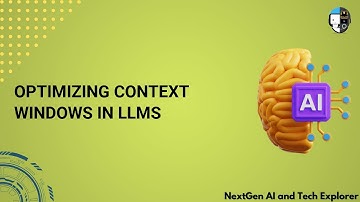 Optimizing Context Windows in LLMs