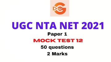 UGC NTA NET - Paper 1 - Mock Test Series   12