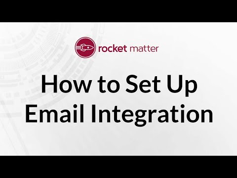 How to Set up Email Integration with Rocket Matter