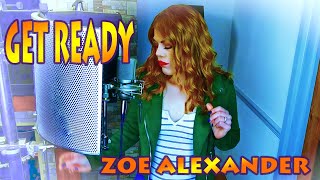 Zoe Alexander- Get Ready