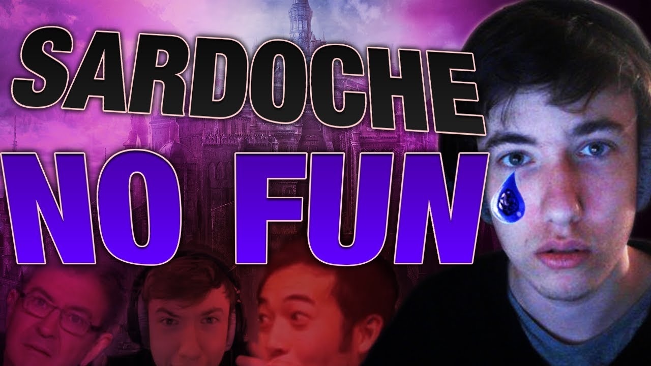 SARDOCHE : LE NON FUN