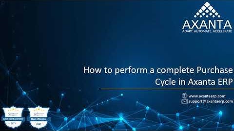 How to perform a complete Purchase Cycle in Axanta ERP | Cloud ERP & Point of Sale