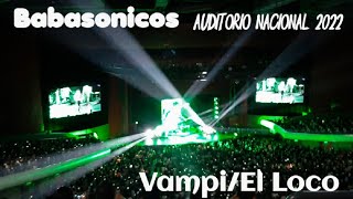 Babasonicos - Vampi/El loco (Auditorio Nacional 2022)