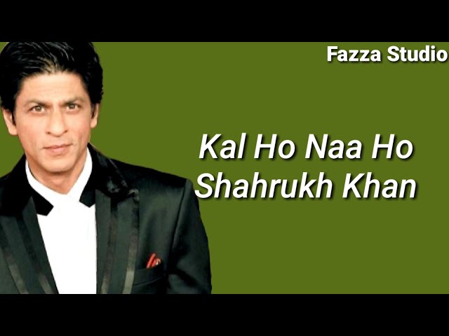 Kal Ho Naa Ho - Shahrukh Kan [ Lirik ] class=