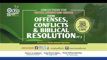 OFFENSES, CONFLICTS & BIBLICAL RESOLUTION - PT.3 | DIGGING DEEP | PST. ADEOYE OGUNLEYE | 3 - 10 - 23