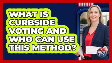 What Is Curbside Voting And Who Can Use This Method? - First Time Voter Expert
