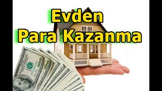 EVDEN PARA KAZANMAK ARTIK COK KOLAY