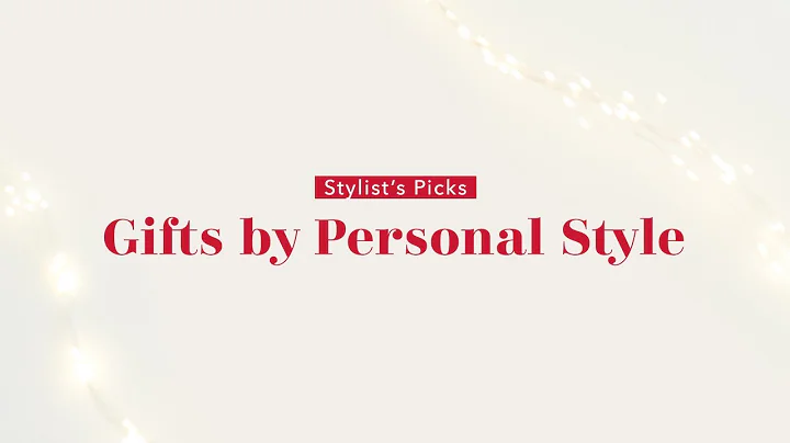 Stylist's Picks: Gifts by Personal Style