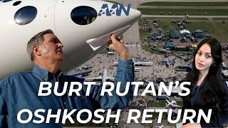 🚀 Burt Rutan Returns to Oshkosh 2024 ✈️ AirMart Aviation News