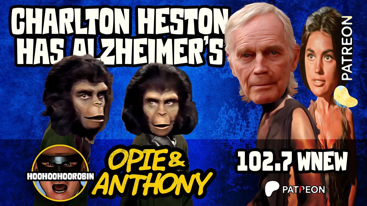 Opie & Anthony - Charlton Heston Has Alzheimers - WNEW - Aug 2002 - YouTube