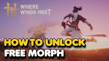 How To Unlock The Free Morph Skill In Where Winds Meet (Mystic Skill)