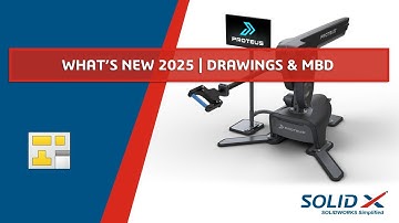 Whats New SOLIDWORKS 2025 - Drawings and MBD