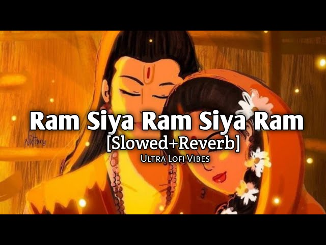 Ram Siya Ram Siya Ram Jay Jau Ram-- dj_pradunya [Slowed+Reverb] | Lofi Musi class=