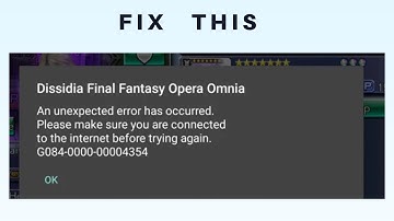 How to Fix "An unexpected error has occurred" Error in DISSIDIA FINAL FANTASY OO