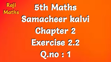 5th maths|chapter 2|exercise 2.2|problem 1|tn syllabus|samacheer kalvi