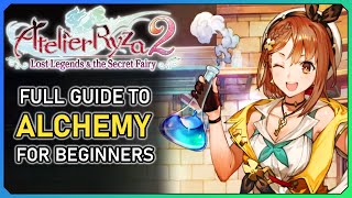 ATELIER RYZA 2 Alchemy Guide for Beginners - Synthesis and Crafting Systems explained (+ Timestamps)