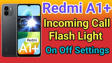 Redmi A1+ Flashlight On Incoming Call | How To Call On Flashlight Redmi A1+